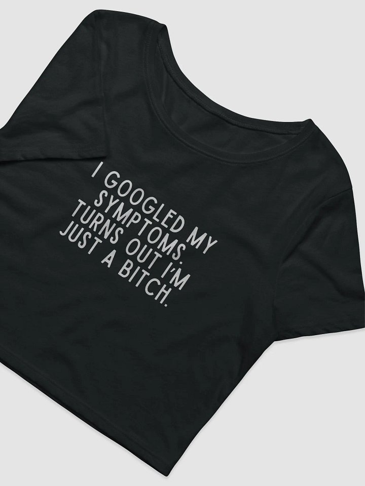 I Googled My Symptoms Crop Tee product image (2)