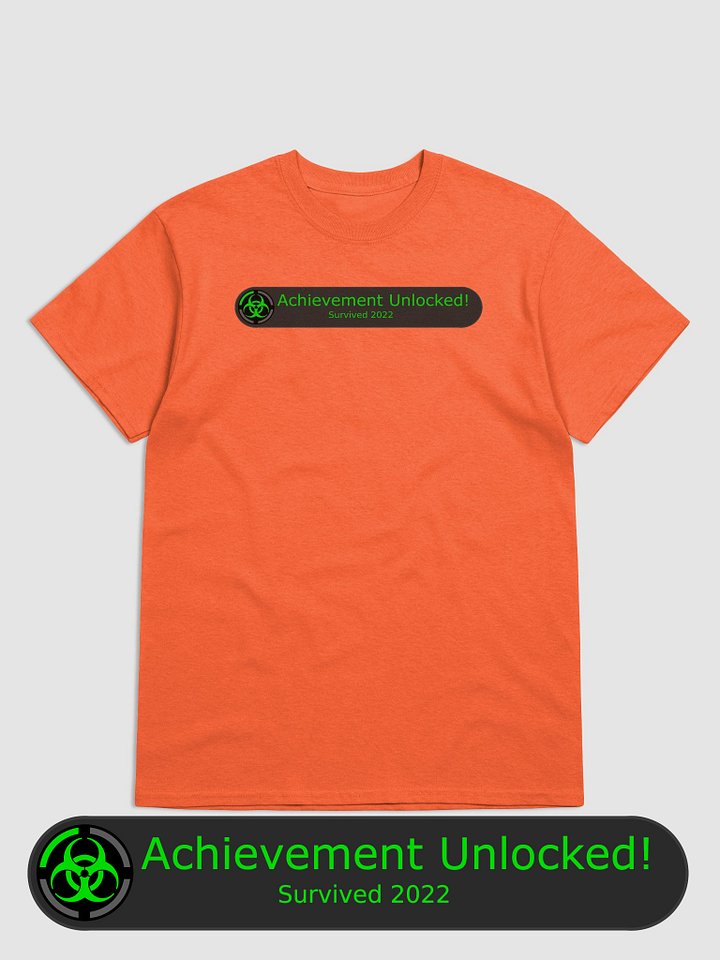 Achievement Unlocked! Survived 2022 T-Shirt product image (1)