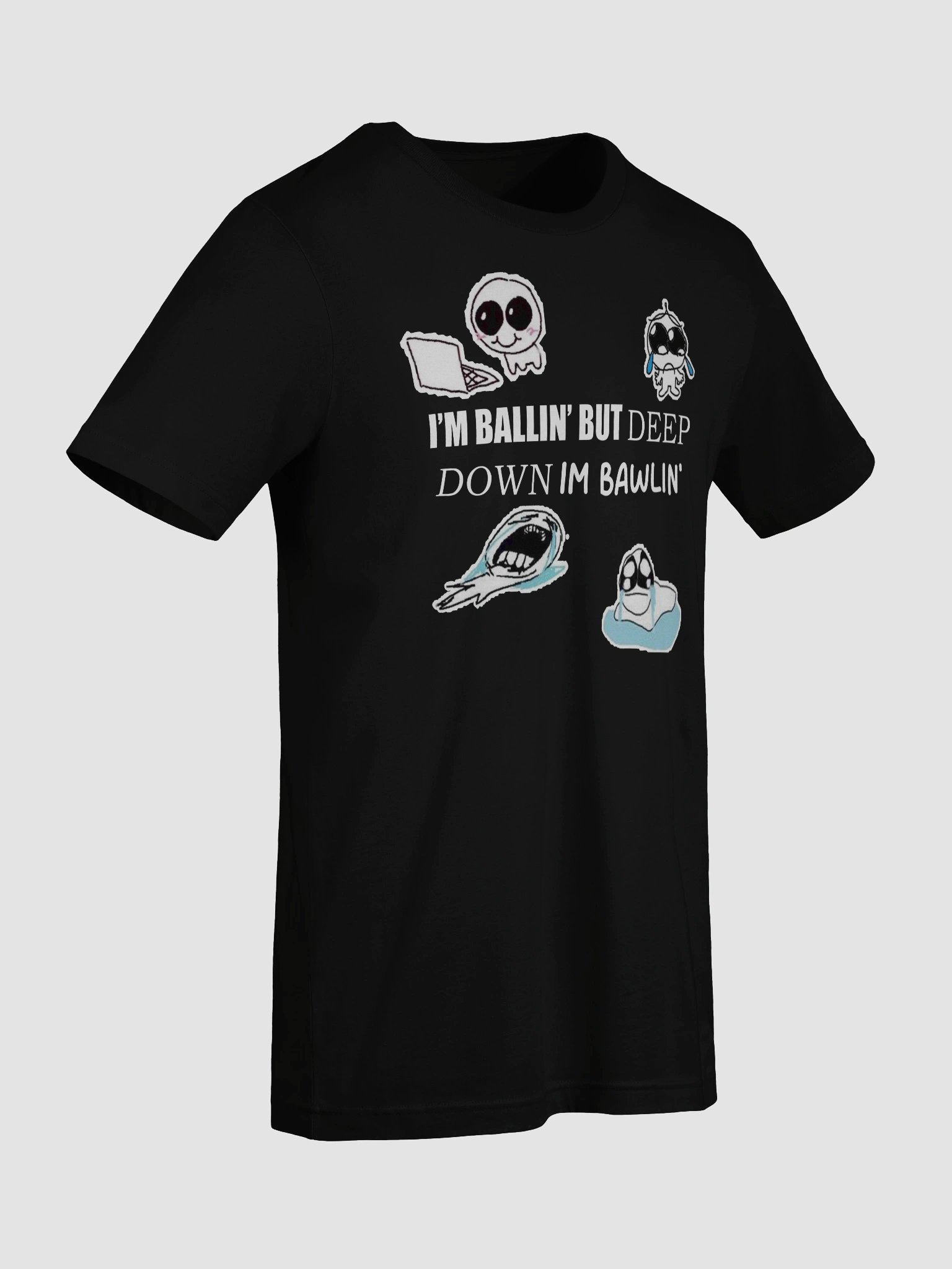 I'm Ballin' but Deep Down Im Bawlin' product image (35)