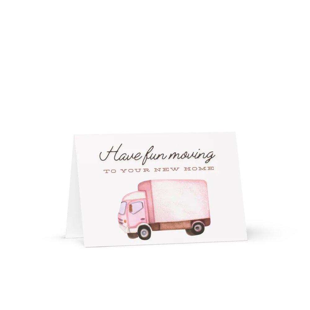 Have Fun Moving to your New Home Card product image (2)
