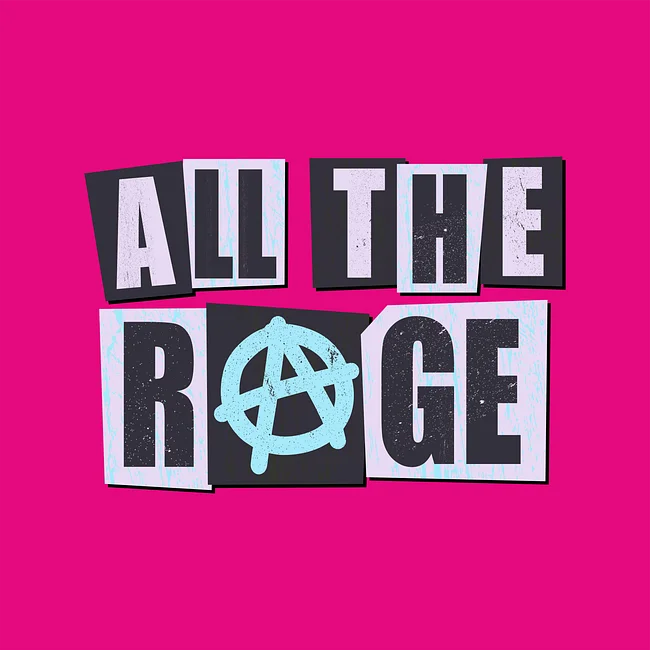 All The Rage