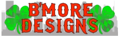B'MORE DESIGNS