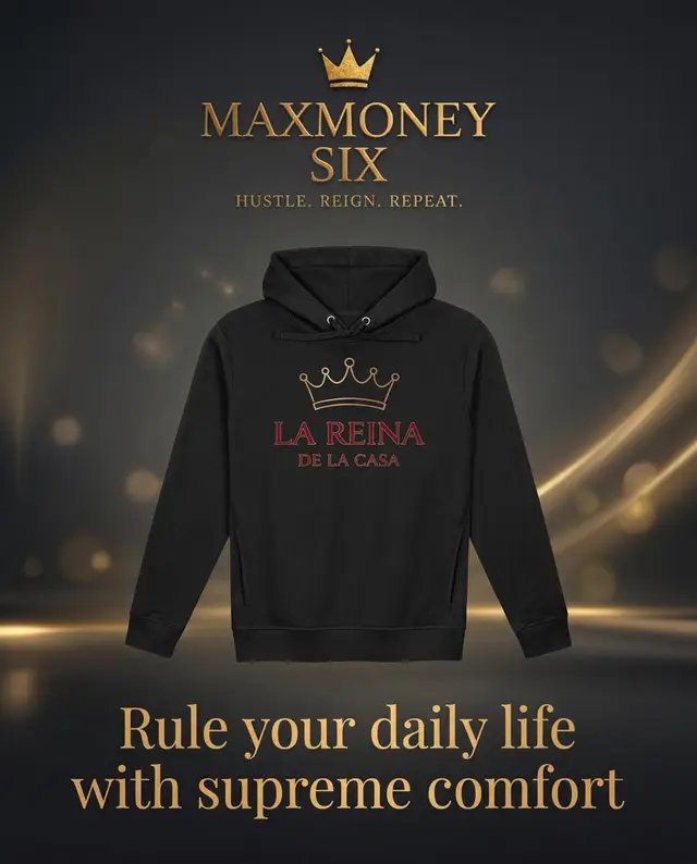 Elevate your style with this premium, sustainable hoodie—bold comfort for every empowered queen. . . https://maximo-shop.fourthwall.com/products/la-reina-de-la-casa-luxury-hoodie #MAXMONEYSIX