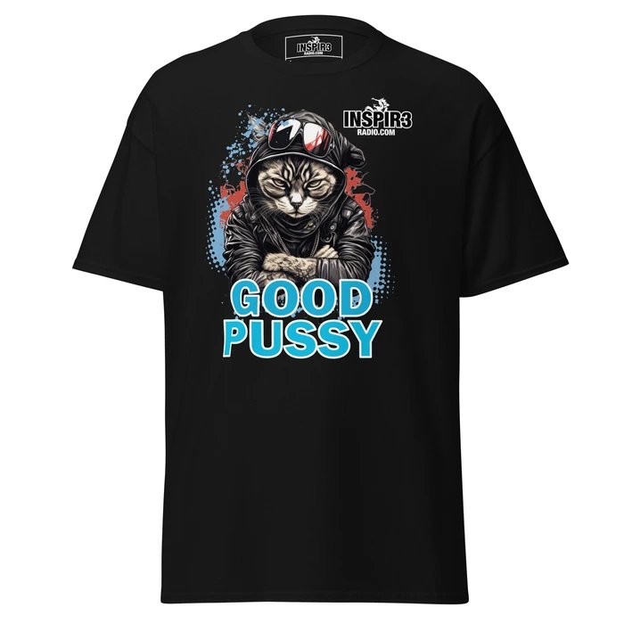 Inspir3 Radio Good Pussy T-Shirt product image (1)