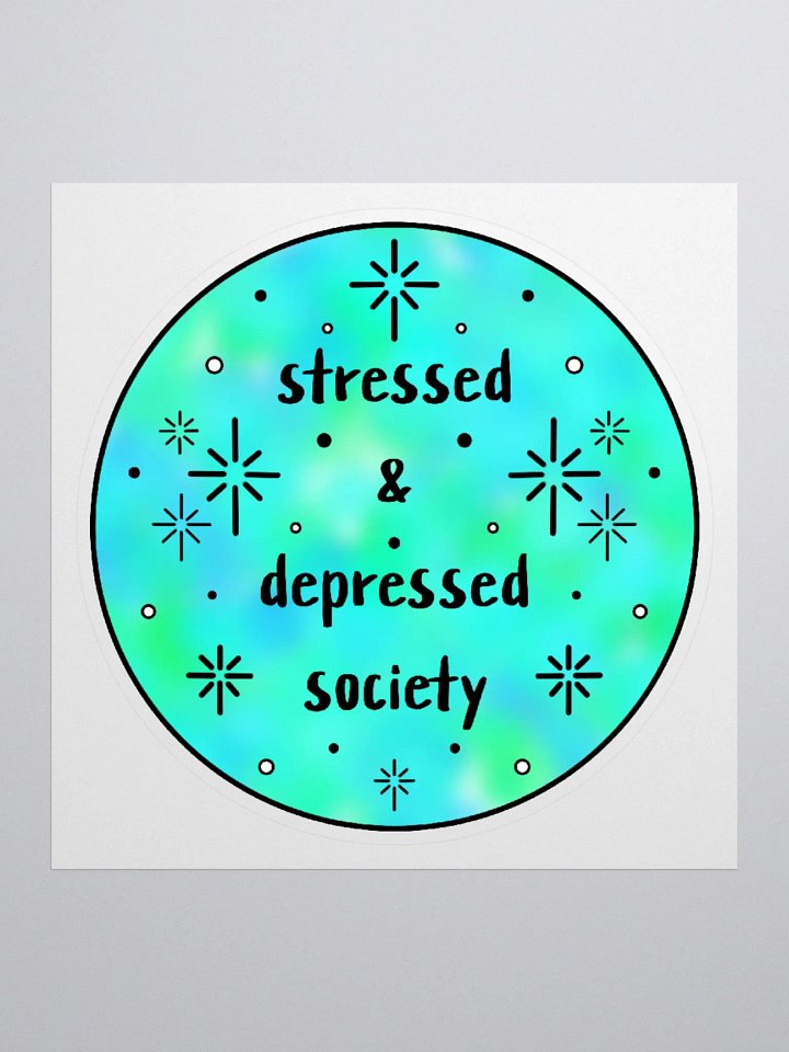 Stressed Depressed Society Sticker product image (1)