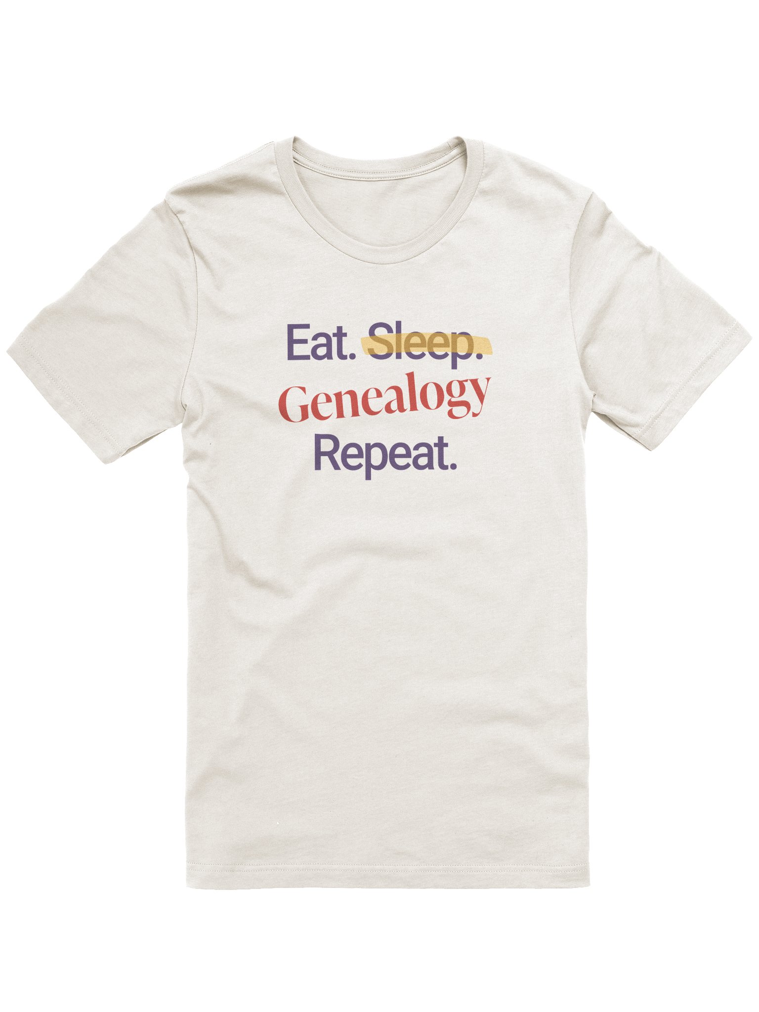 Eat, Sleep, Genealogy Repeat - T-Shirt - Light product image (17)