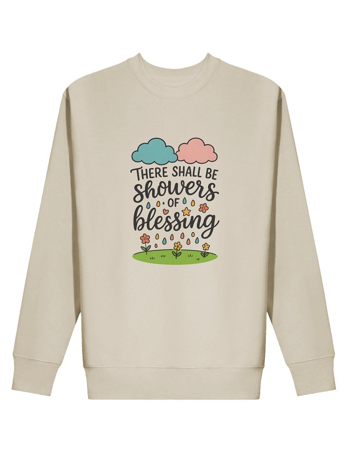 There Shall Be Showers of Blessing - Premium Sweatshirt product image (12)