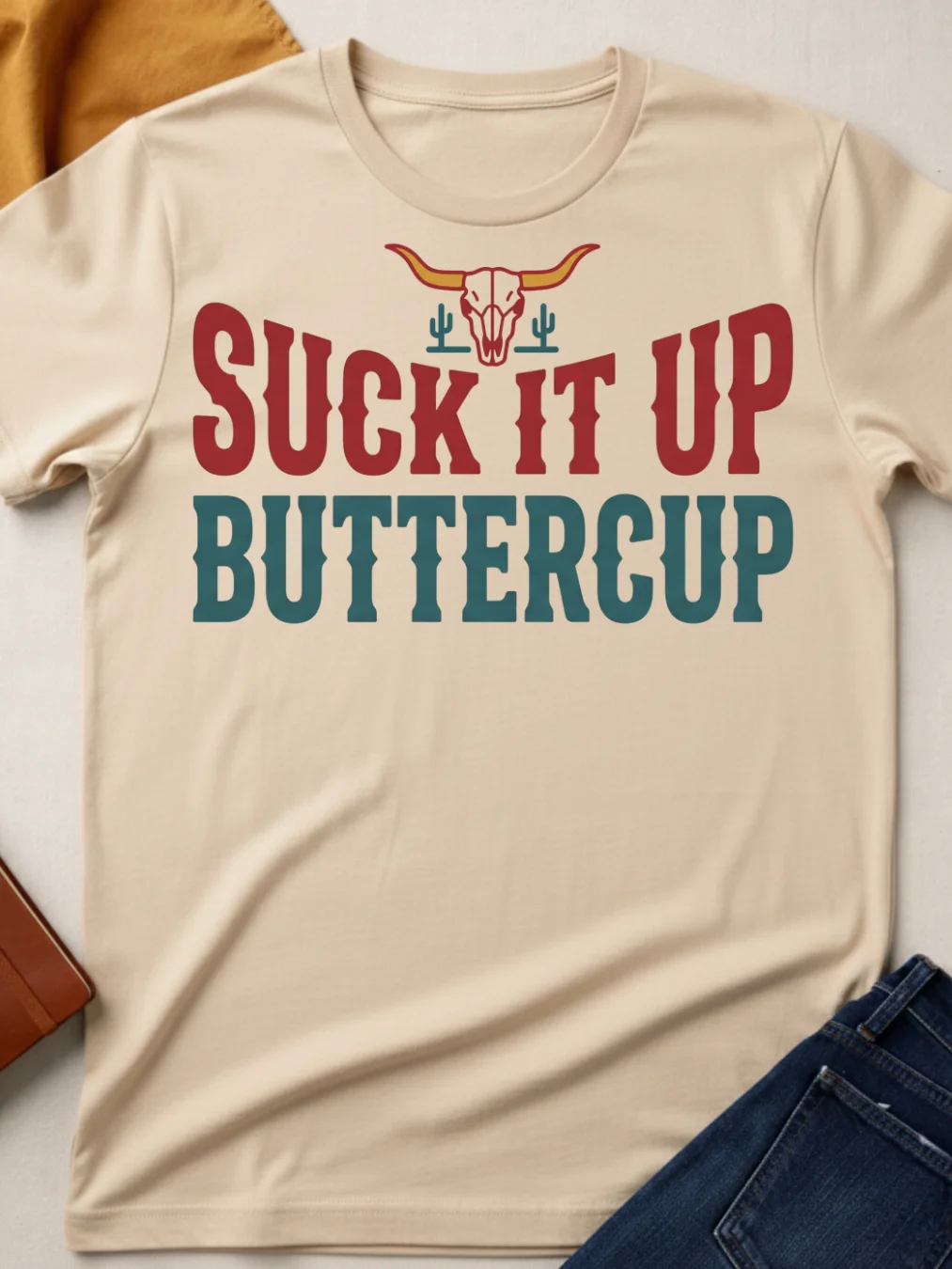 Suck It Up Buttercup product image (1)