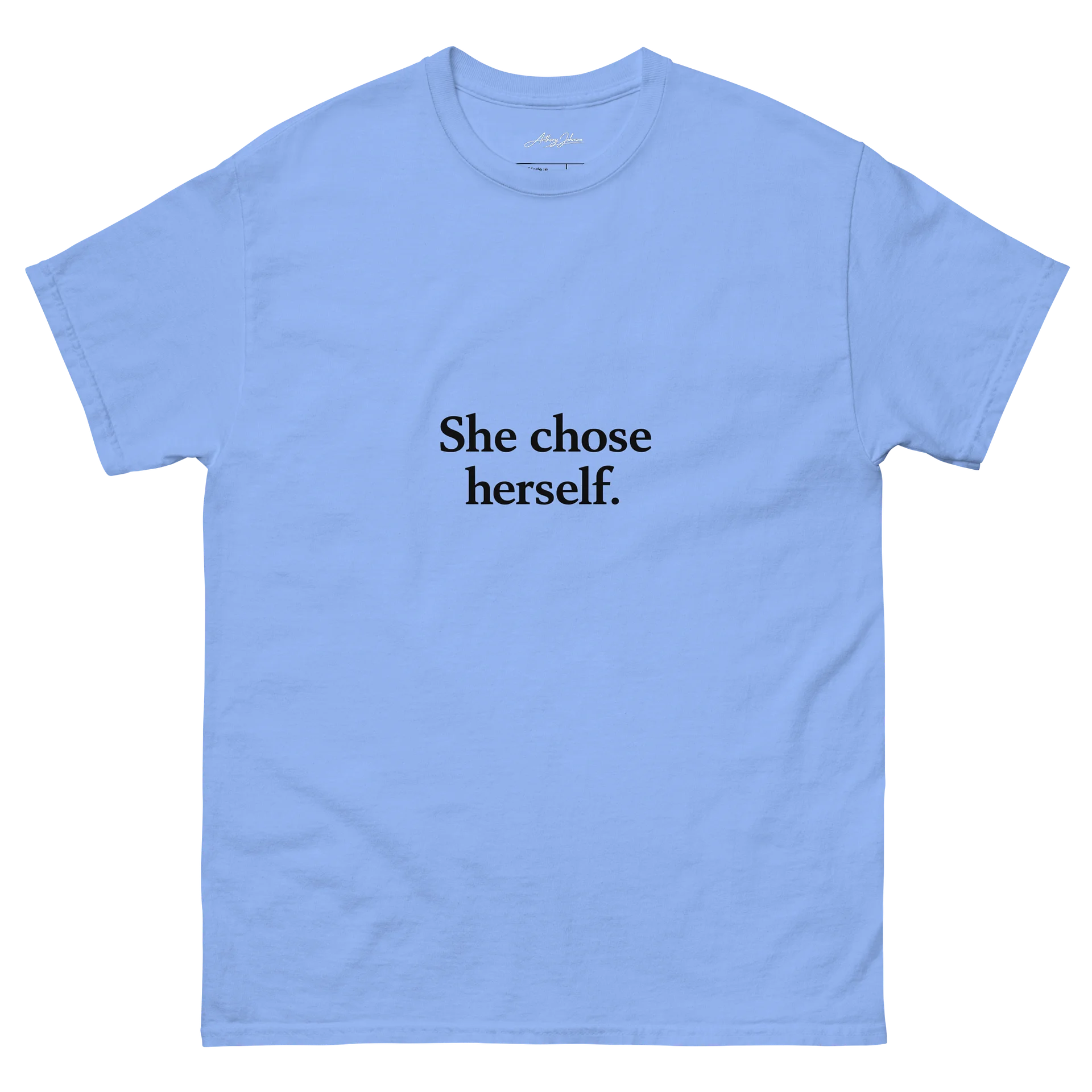 She Chose Herself. (Blue Tee Edition) product image (2)