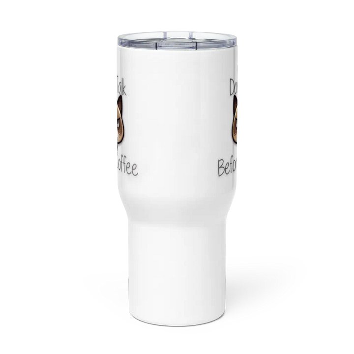 Don't talk before coffee Travel Mug with a Handle product image (3)