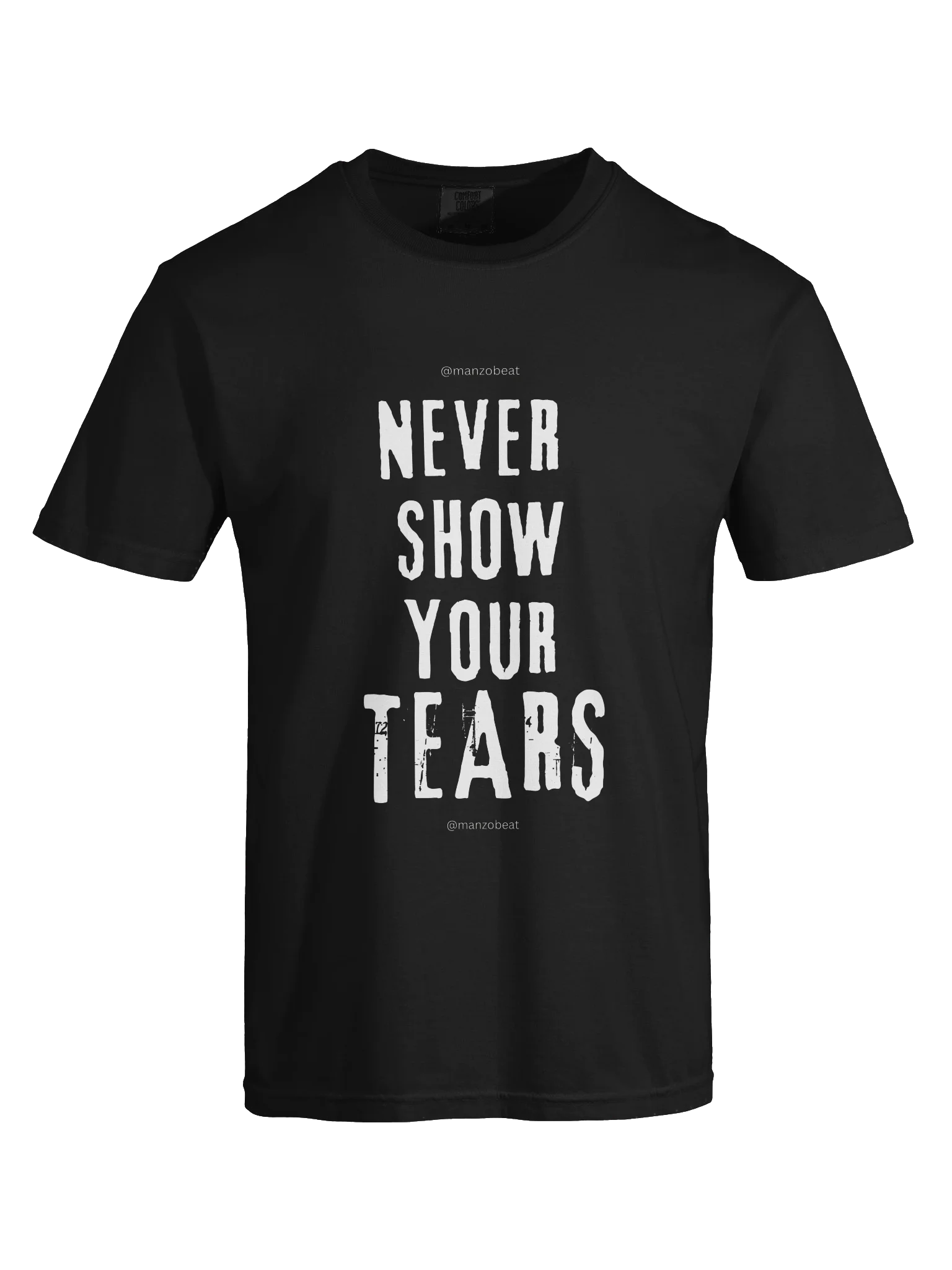 Never Show Your Tears Graphic Tee product image (5)