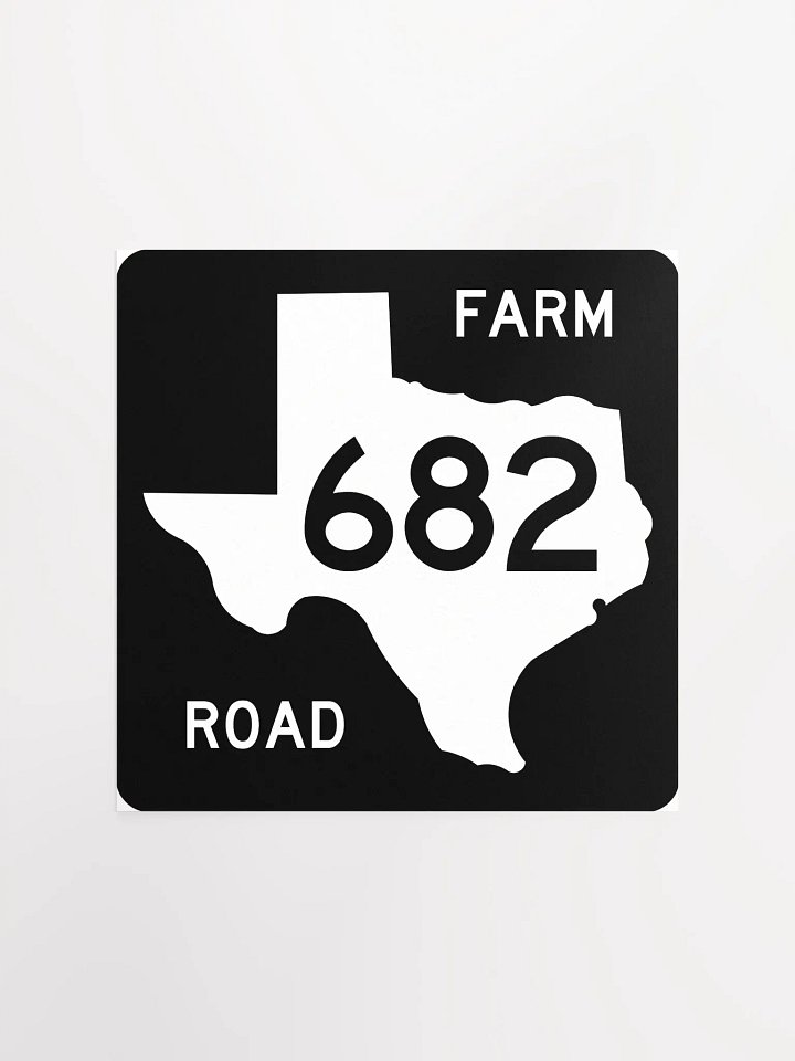 Texas Farm Road Sign FM 682 Poster product image (2)