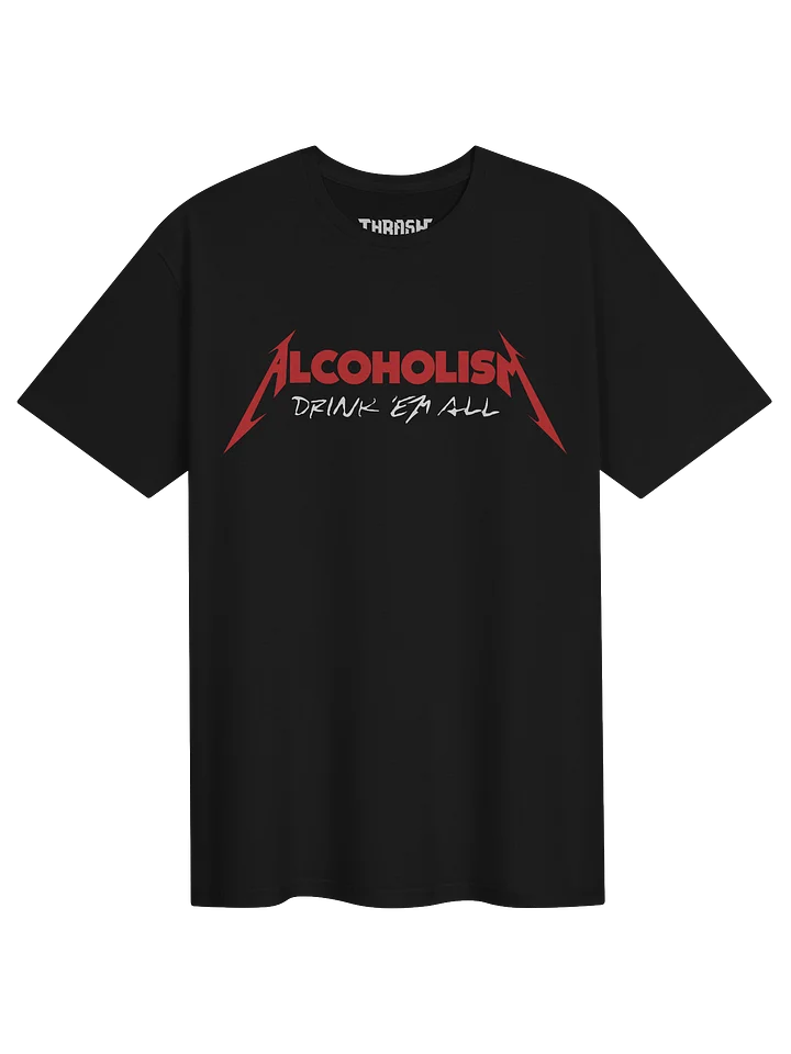 ALCOHOLISM - DRINK 'EM ALL product image (1)