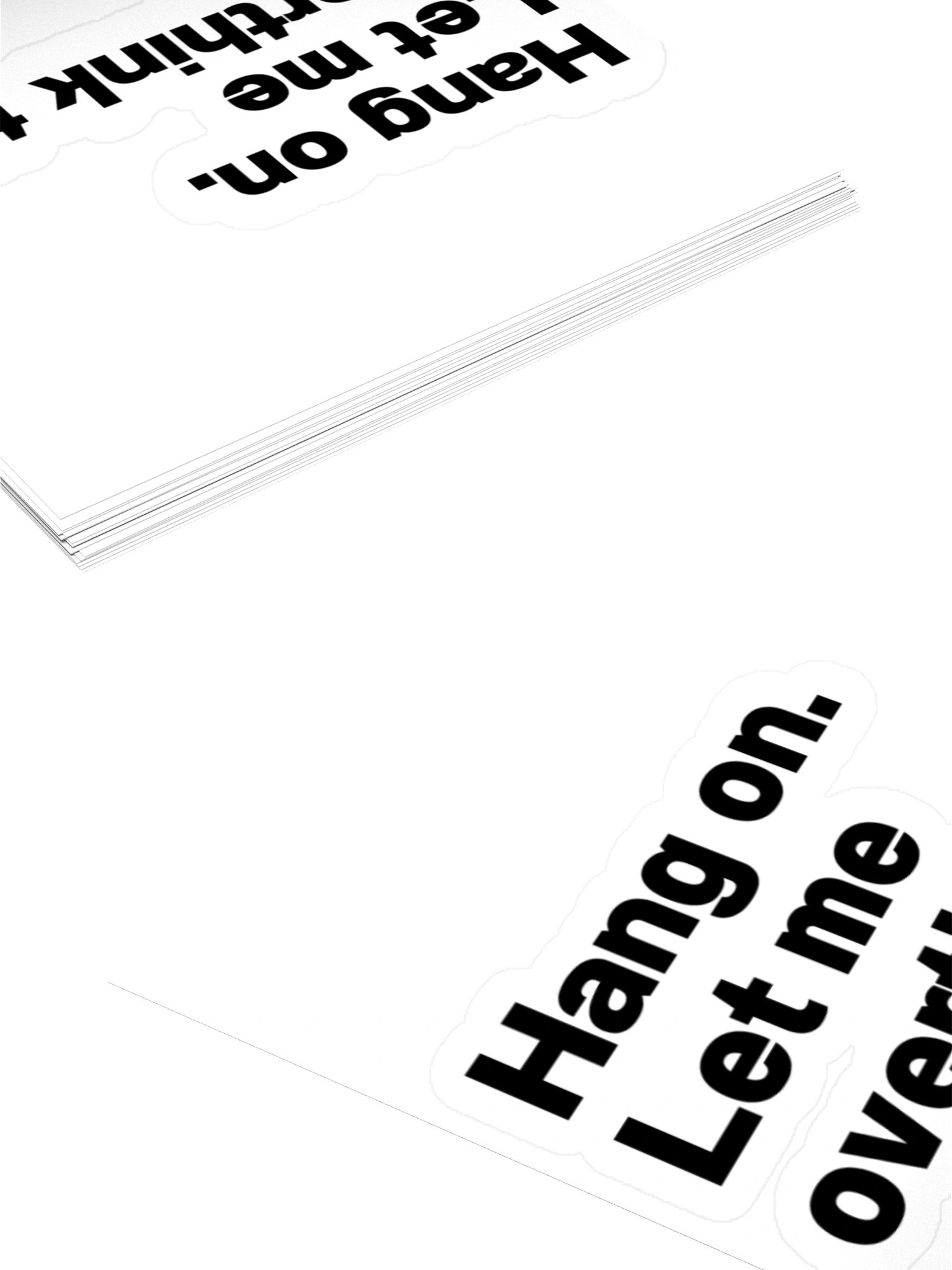 Hang on. Let me overthink this. Sticker product image (3)