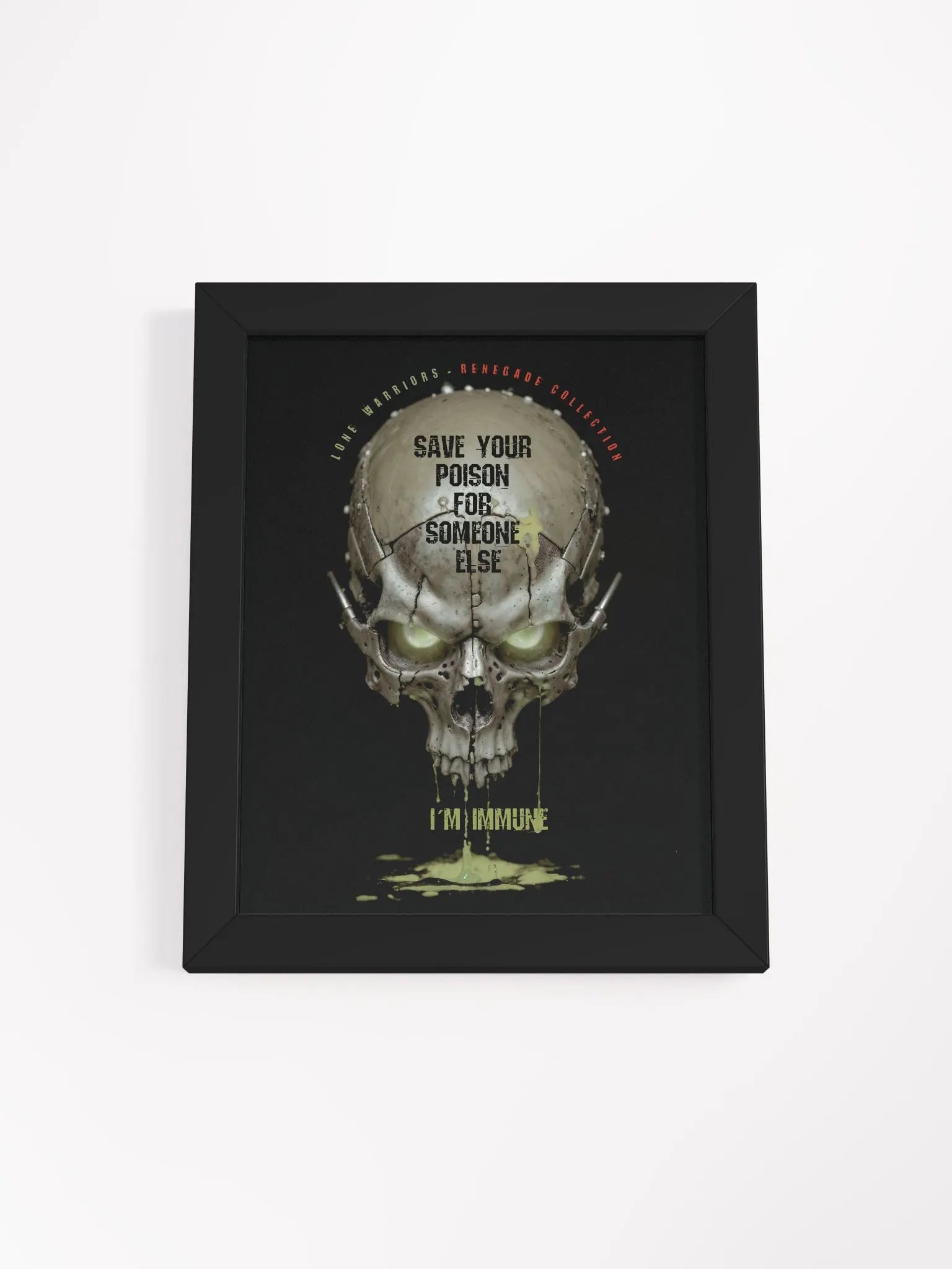 Save your poison for someone else, i´m immune. product image (3)