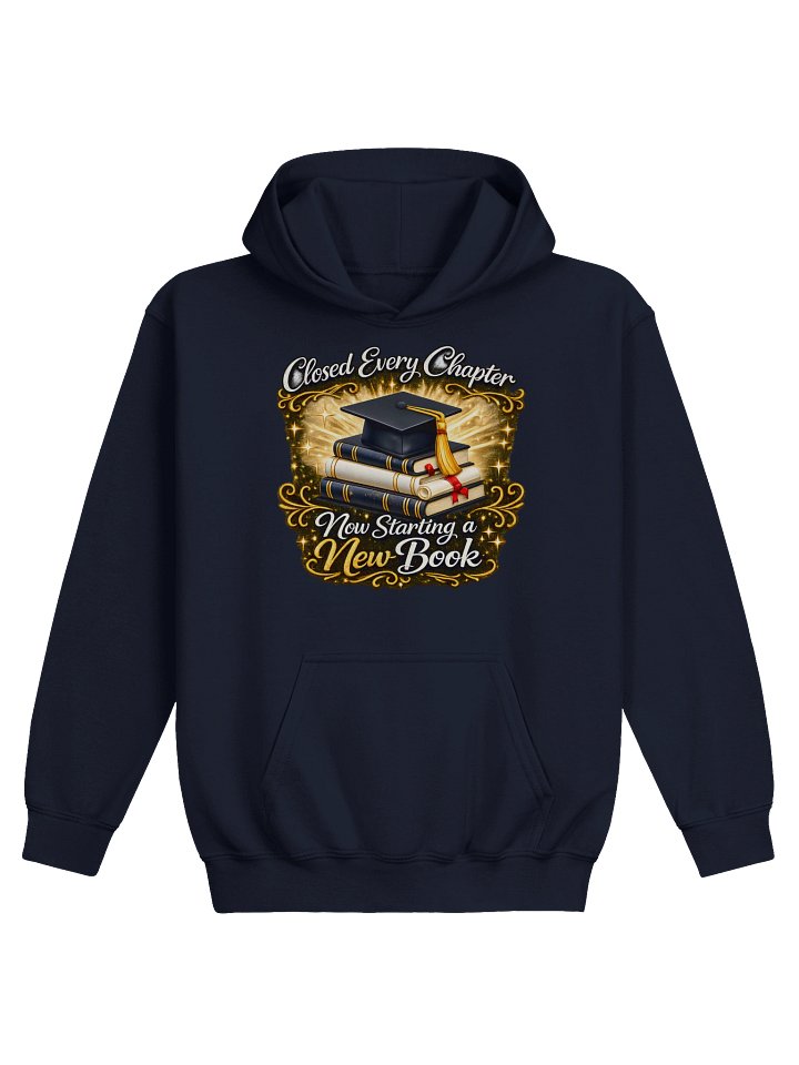 Closed Every Chapter Now Starting a New Book — Gildan Unisex Youth Graduation Hoodie product image (1)