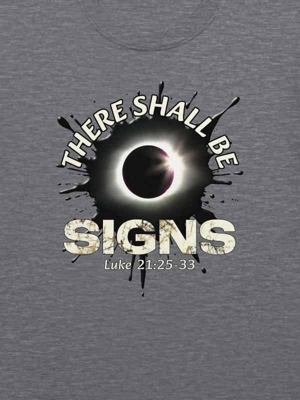 There Shall Be Signs T-Shirt product image (5)
