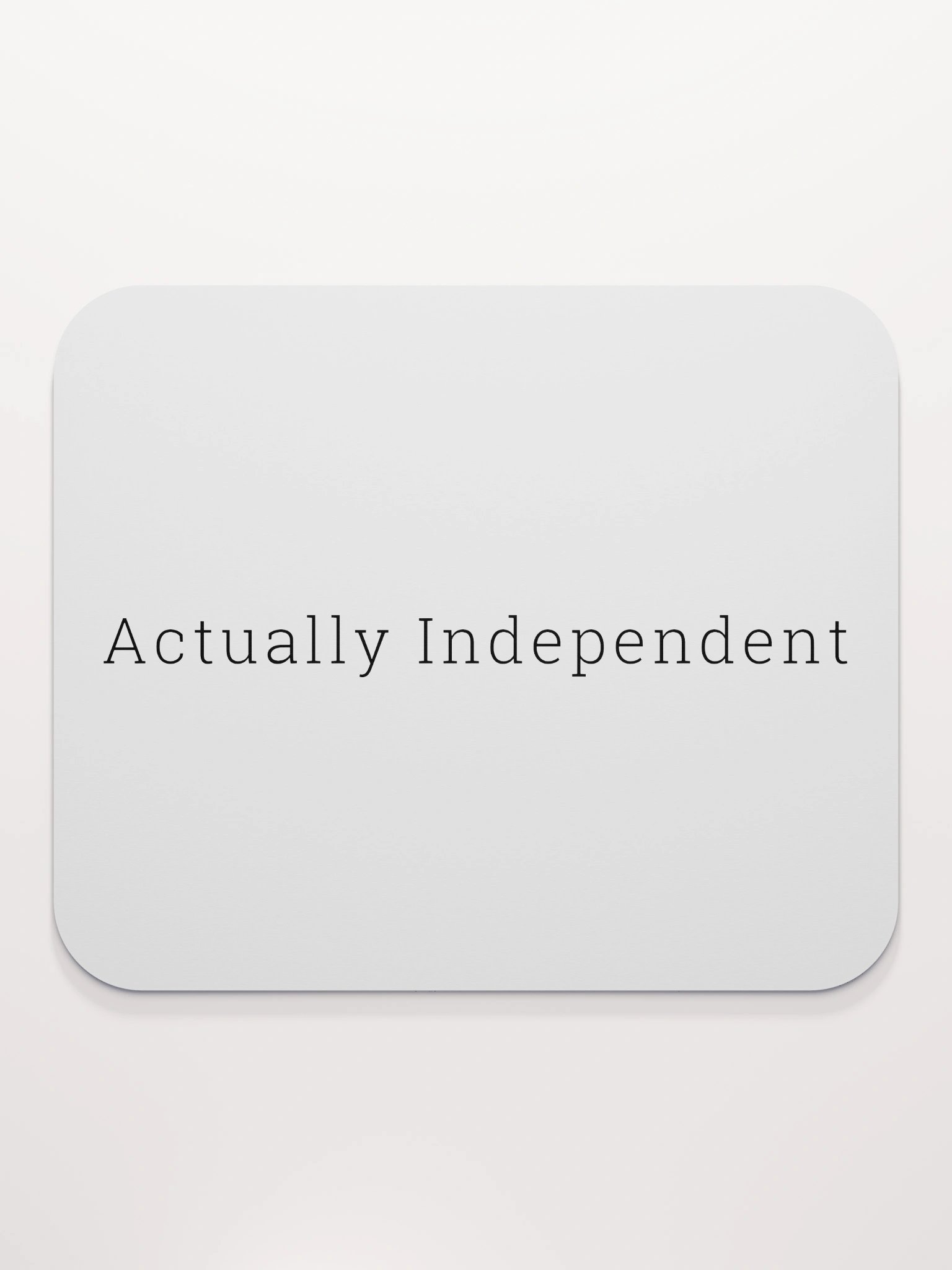 Actually Independent - Mouse Pad (White) product image (2)