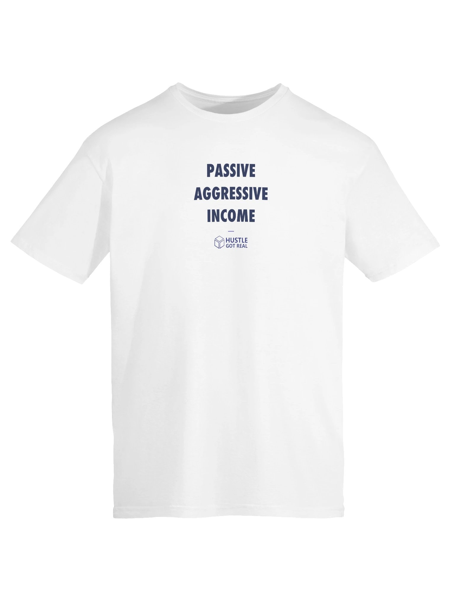 Passive Aggressive Income Tee — Light product image (33)