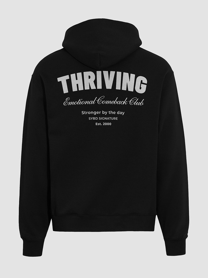 THRIVING – SYBD Signature Oversized Hoodie (Unisex) - On Back Only! product image (1)