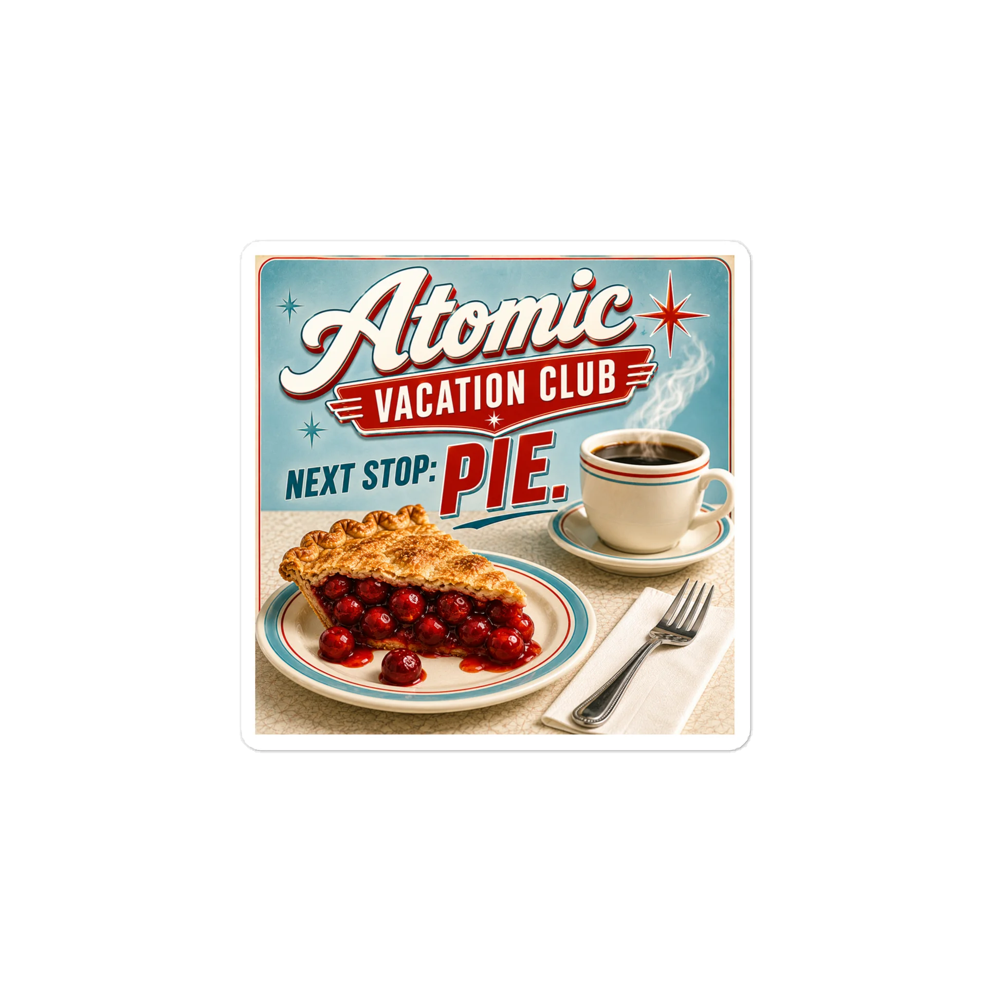 Atomic Vacation Club™ Next Stop: Pie Die-Cut Sticker | 4" × 4" product image (1)