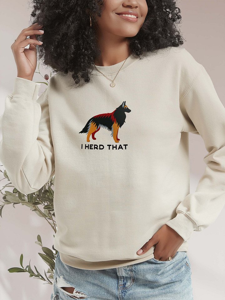I Herd That Sweatshirt (Embroidered) of a Belgian Tervuren(Tan & Black) product image (2)
