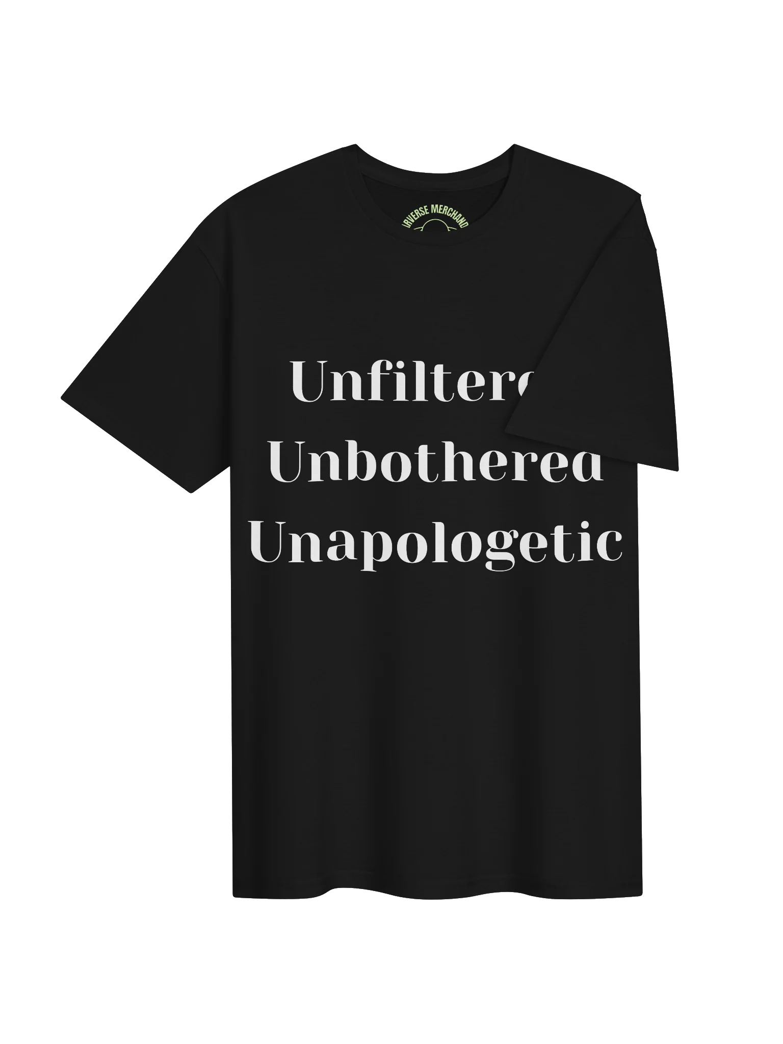 Unfiltered Unbothered Unapologetic Tee product image (4)