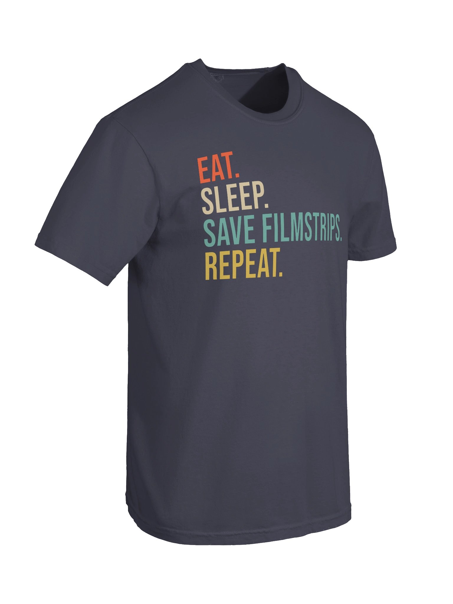 Eat Sleep Save Filmstrips Repeat T-Shirt product image (22)