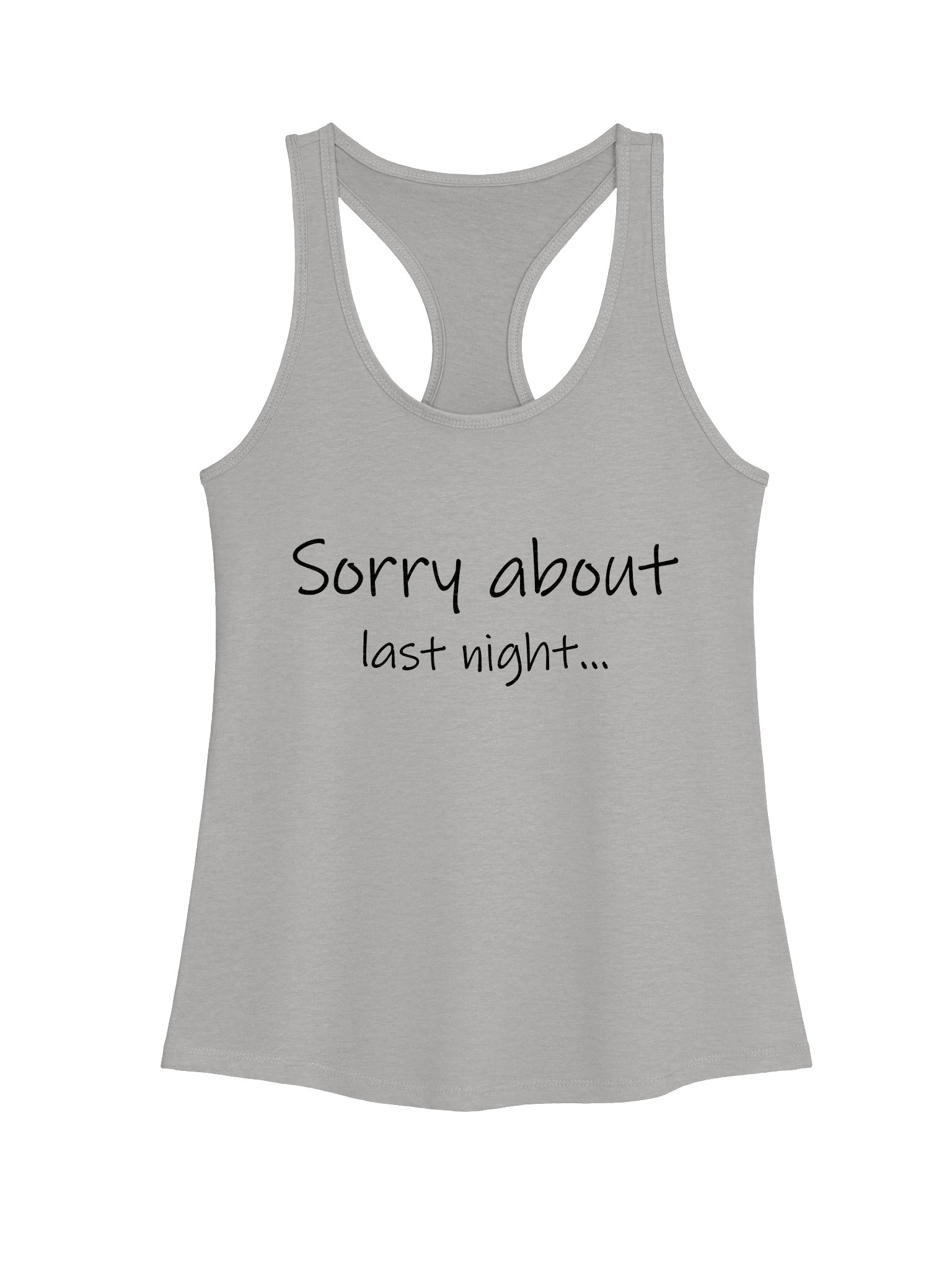 Sorry About Last Night Racerback Tank Lt. product image (7)