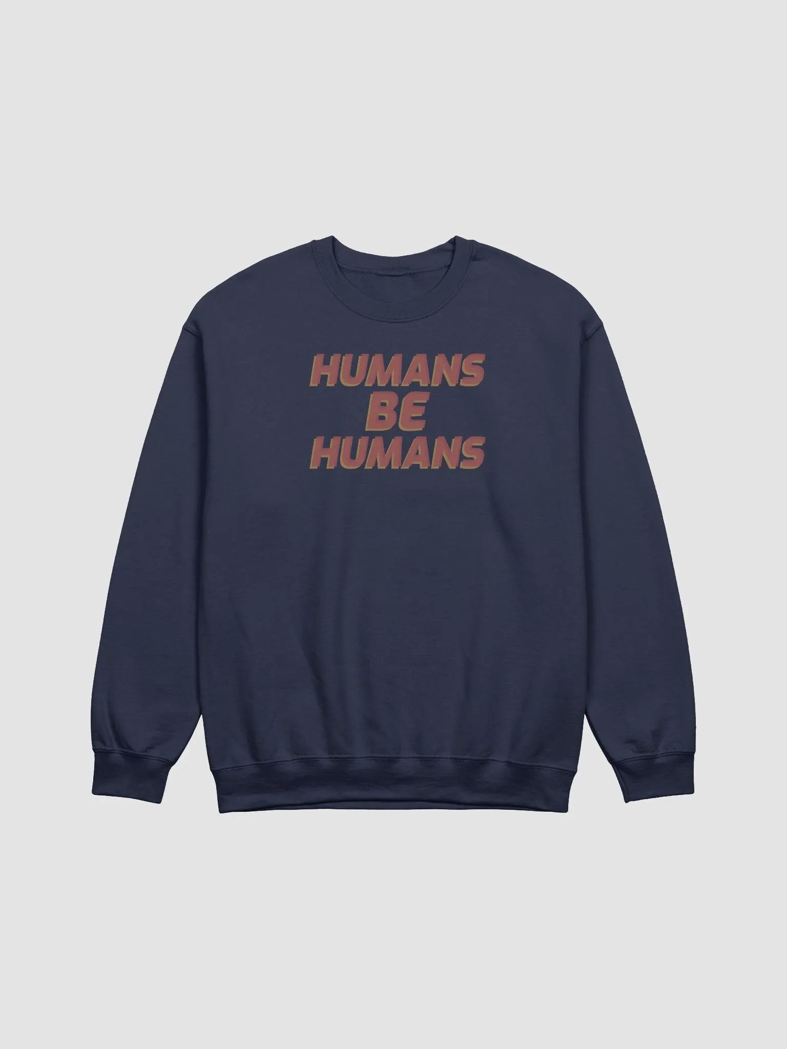 Humans Be Humans sweatshirt product image (14)
