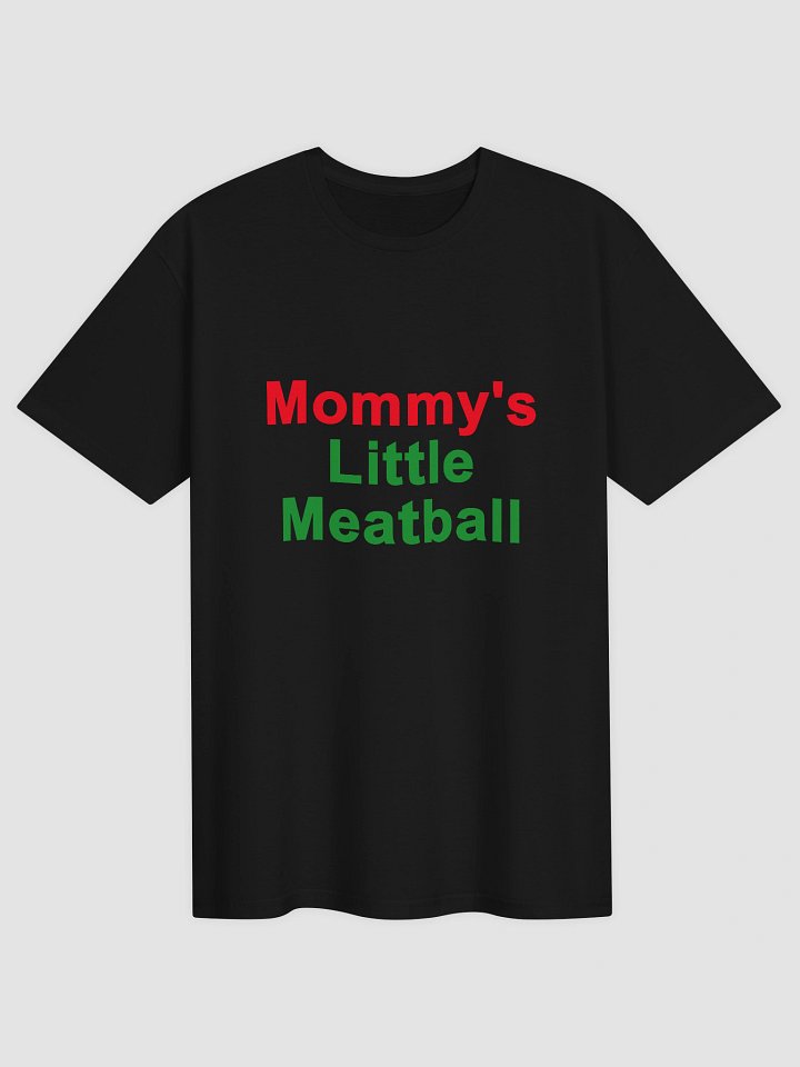 Mommy's Little Meatball T-Shirt product image (1)