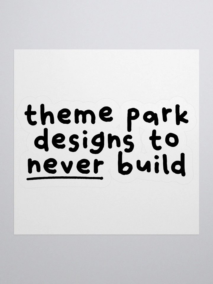 Designs To Never Build Sticker product image (1)
