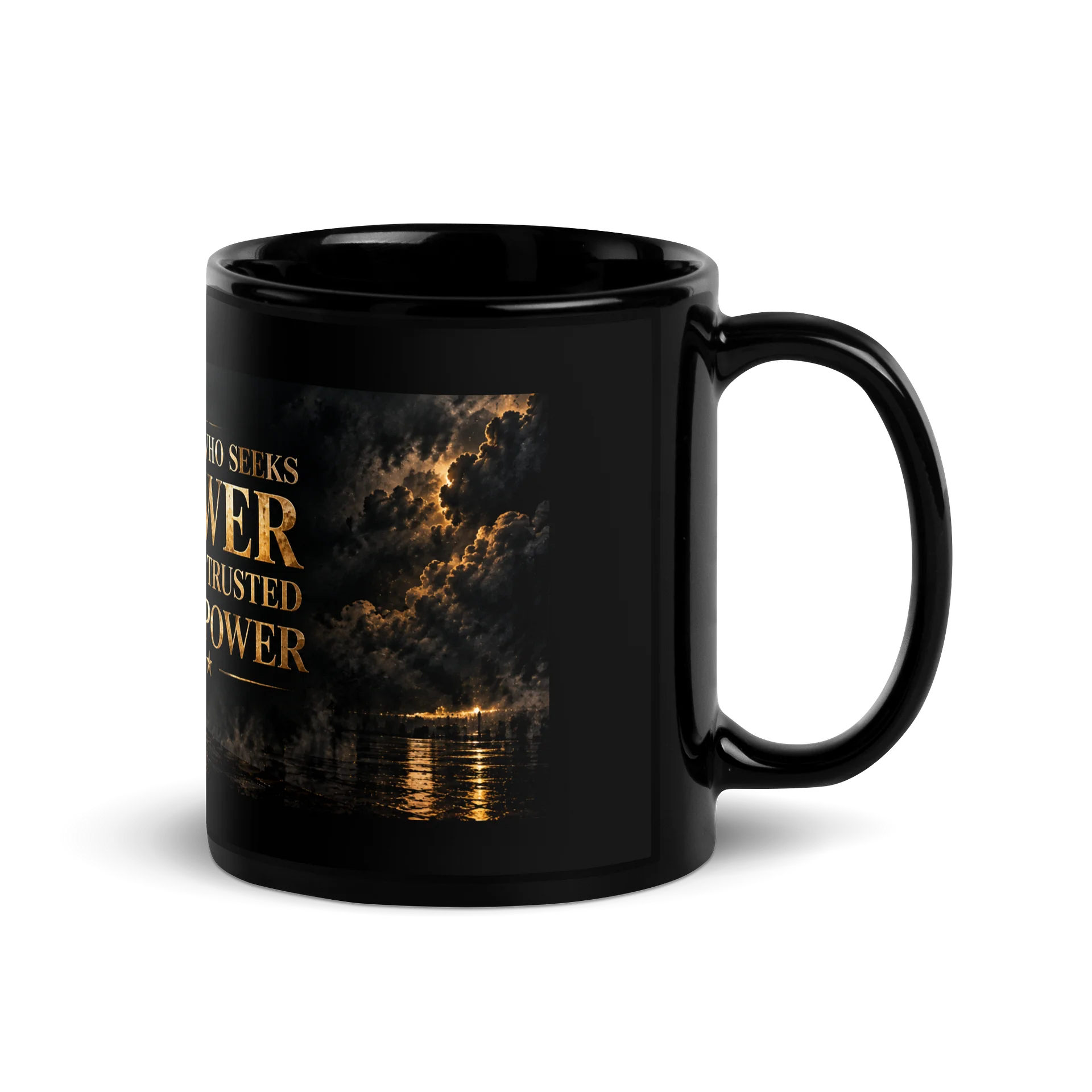 No One Who Seeks Power Can Be Trusted With Power — Black & Gold Mug product image (3)