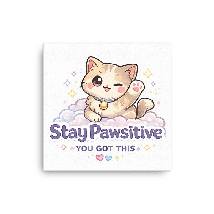 Stay Pawsitive Canvas Print 🐾☁️✨ “You Got This” product image (2)