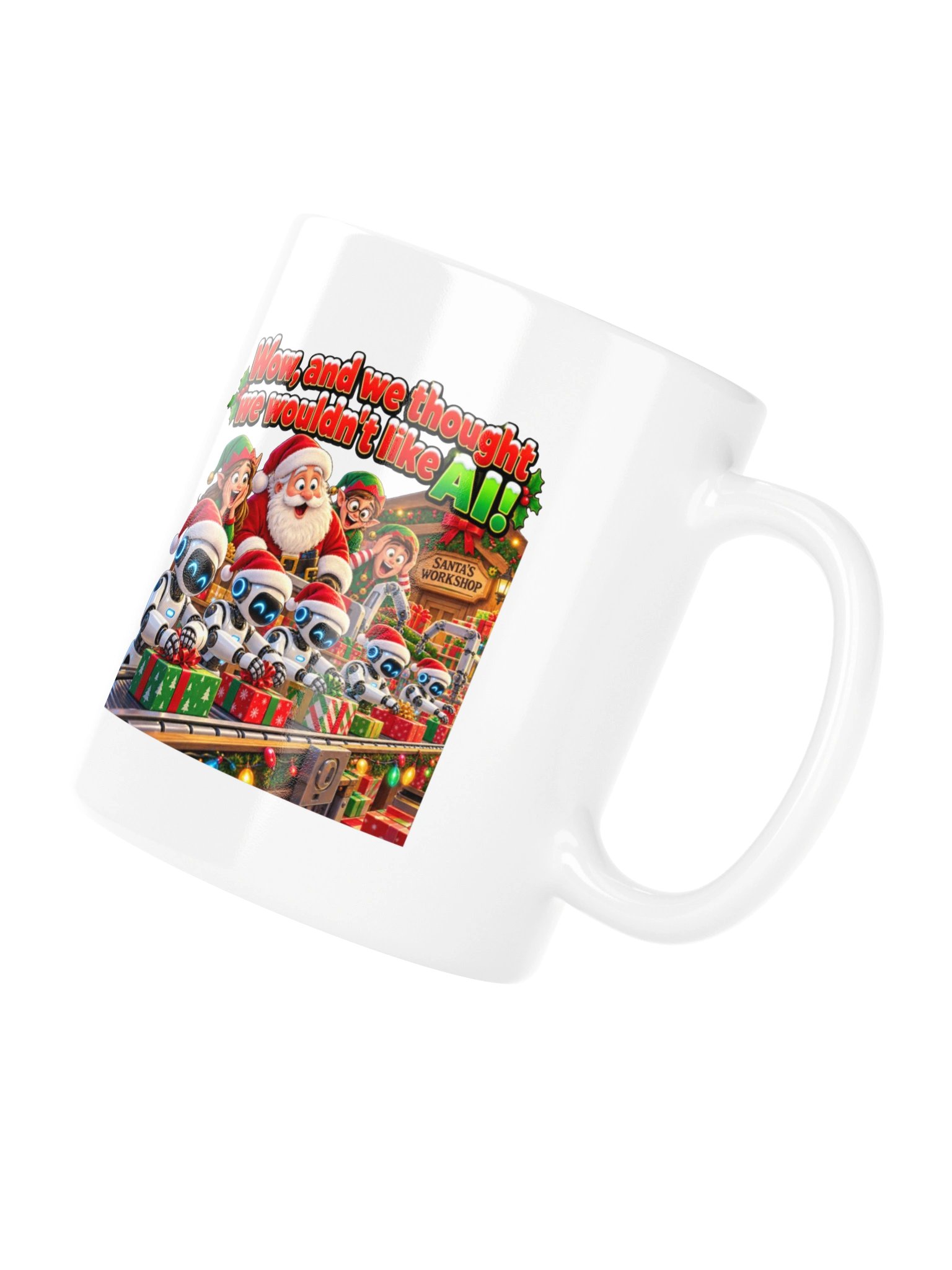 WOW, AND WE THOUGHT WE WOULDN’T LIKE AI! MUG product image (10)