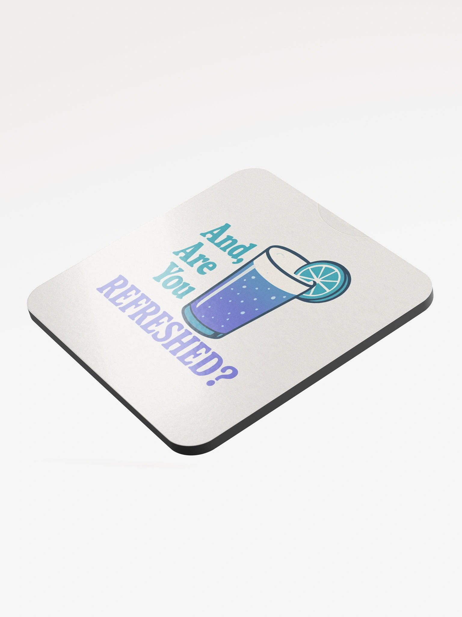 And Are You Refreshed - Coaster product image (3)