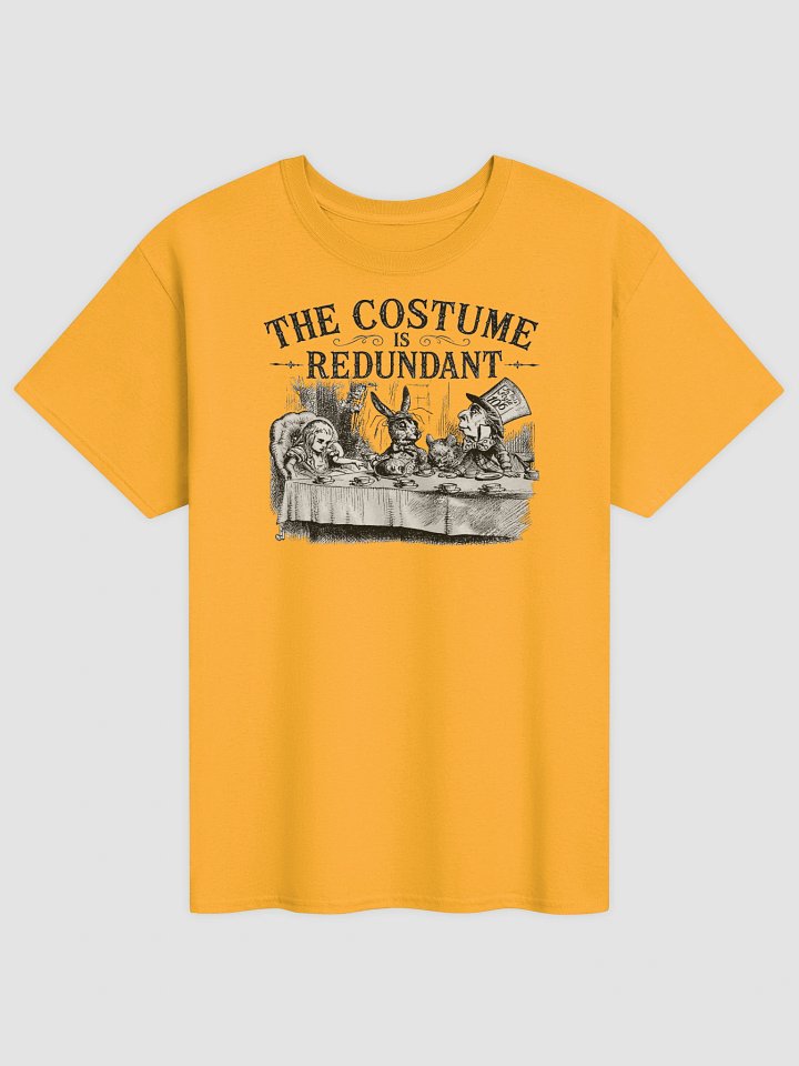 THE COSTUME IS REDUNDANT, Alice Tea Party, Halloween Unisex Cotton Heavyweight T-Shirt product image (1)