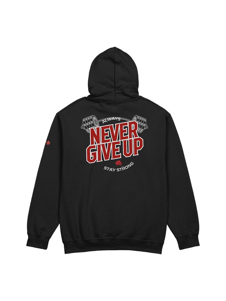 The New - Team Weight Room Chef Hoodie – “Never Give Up. Always Stay Strong.” product image (2)