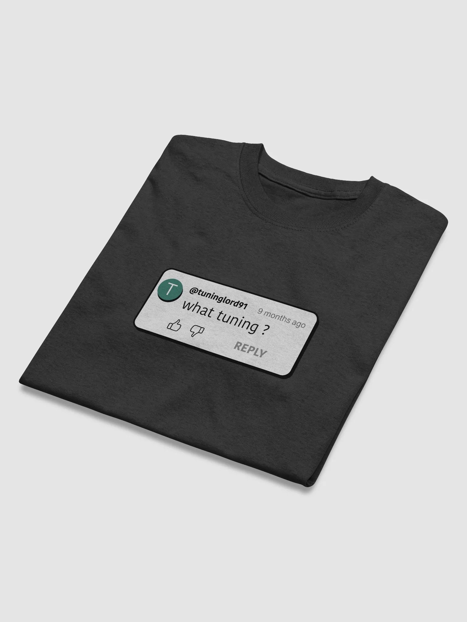 T-shirt - YouTube comment - what tuning ? product image (3)