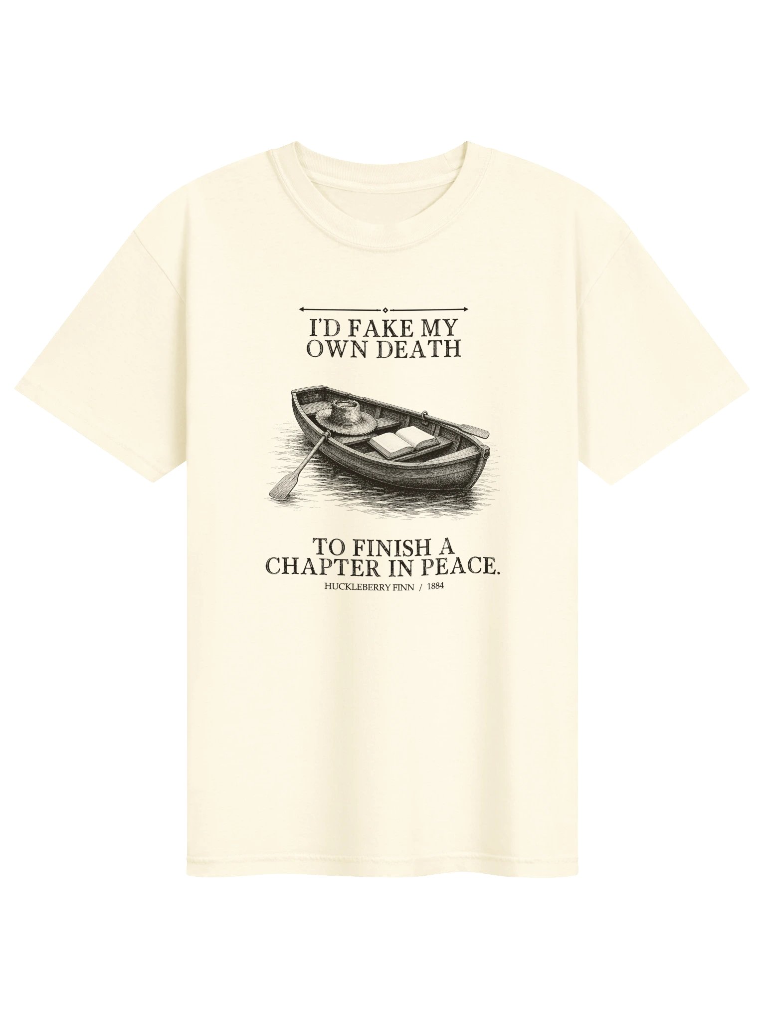 D Fake Own Death Finish Chapter Peace -- Adventures of Huckleberry Finn Tee (Light) product image (1)