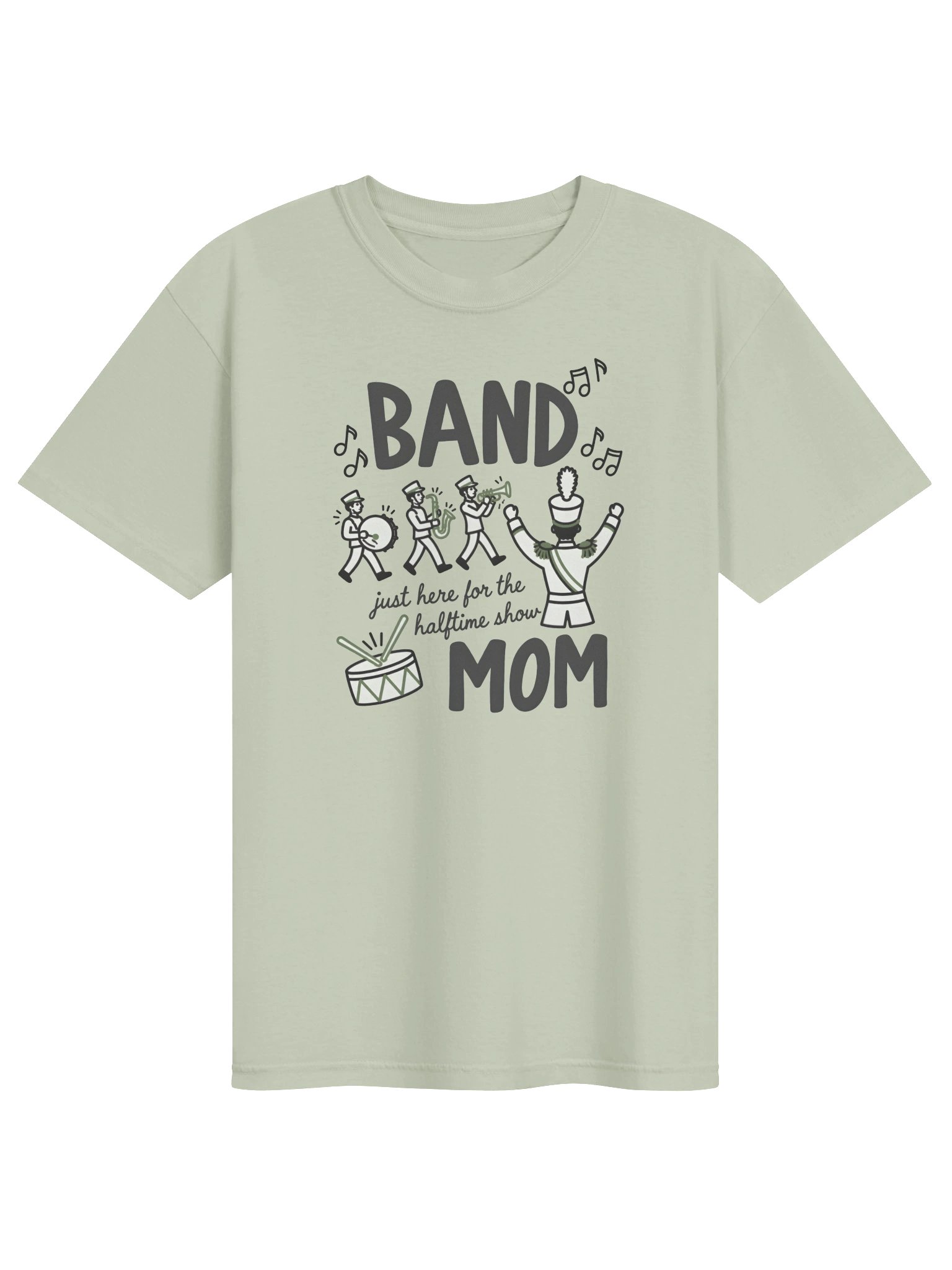 Here for the Halftime Show Band Mom Tee product image (1)
