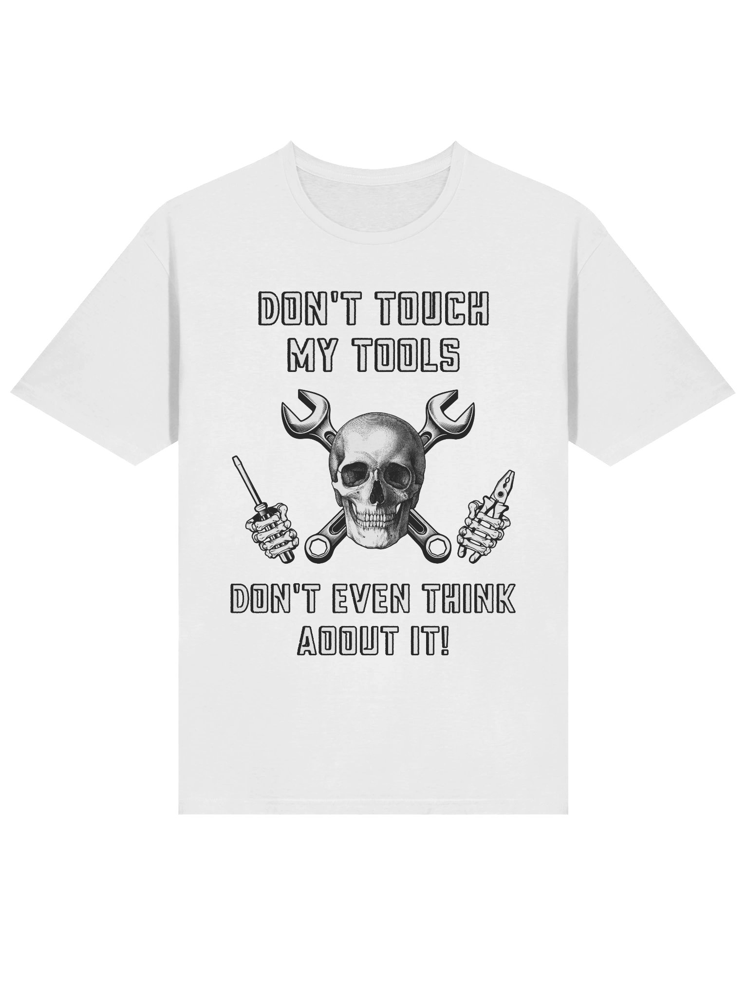 Don't Touch My Tools - Don't Even Think About It! product image (5)
