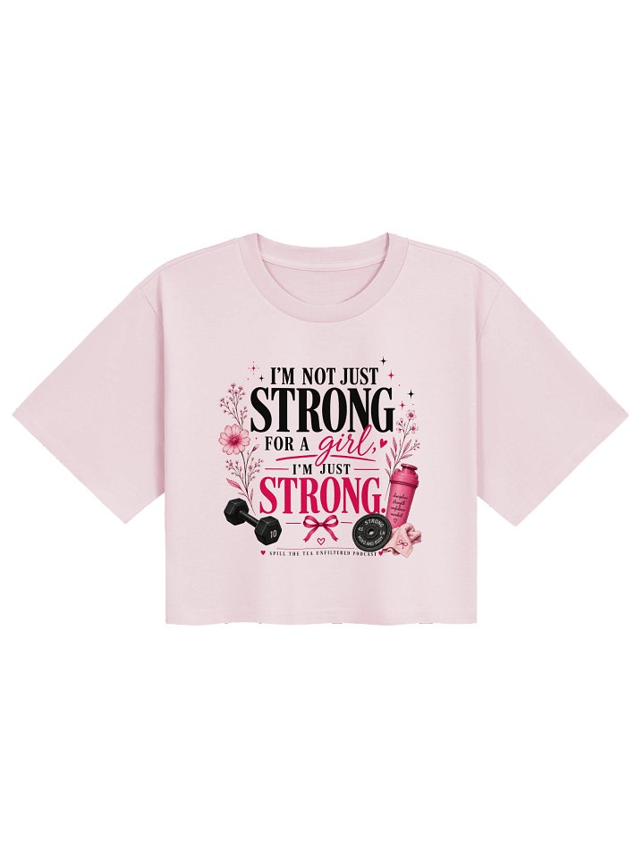 Strong for No One, Just Strong Crop Tee product image (2)