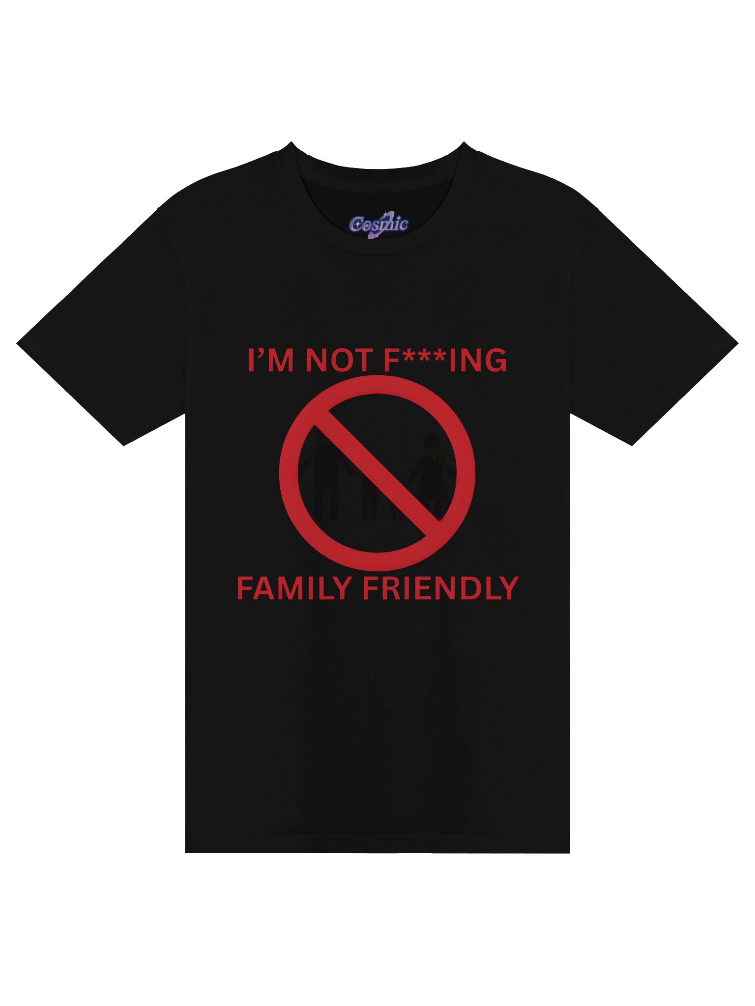I'm Not F***ing Family Friendly Shirt 18* Censored Version T-Shirt product image (1)