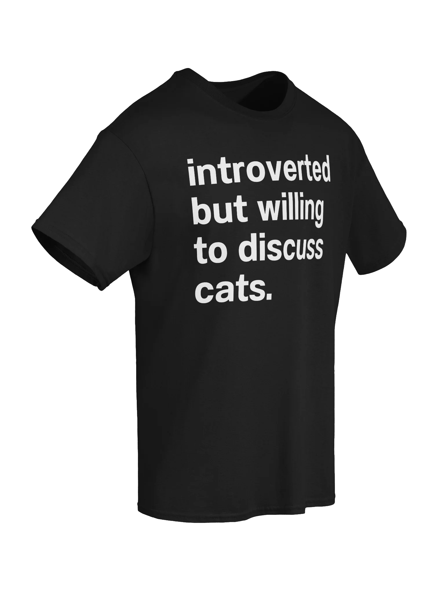 introverted but willing to discuss cats. Unisex Shirt product image (56)