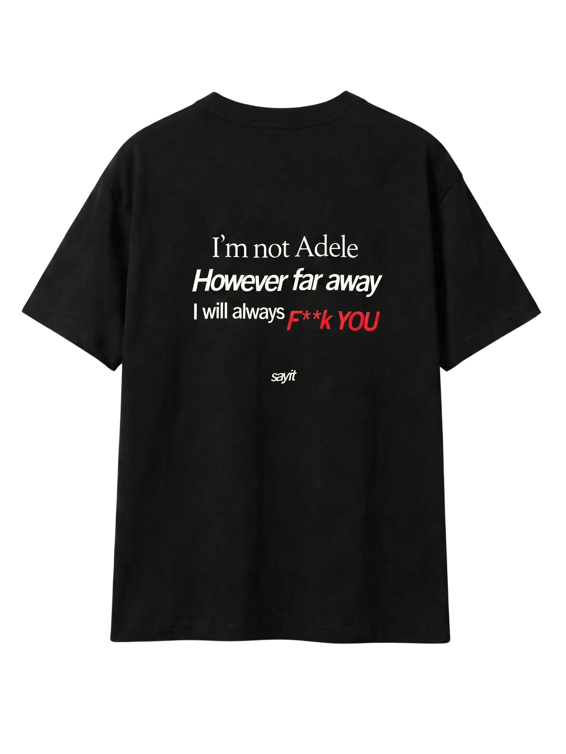 Not Adele™ — F* You Tee** product image (1)