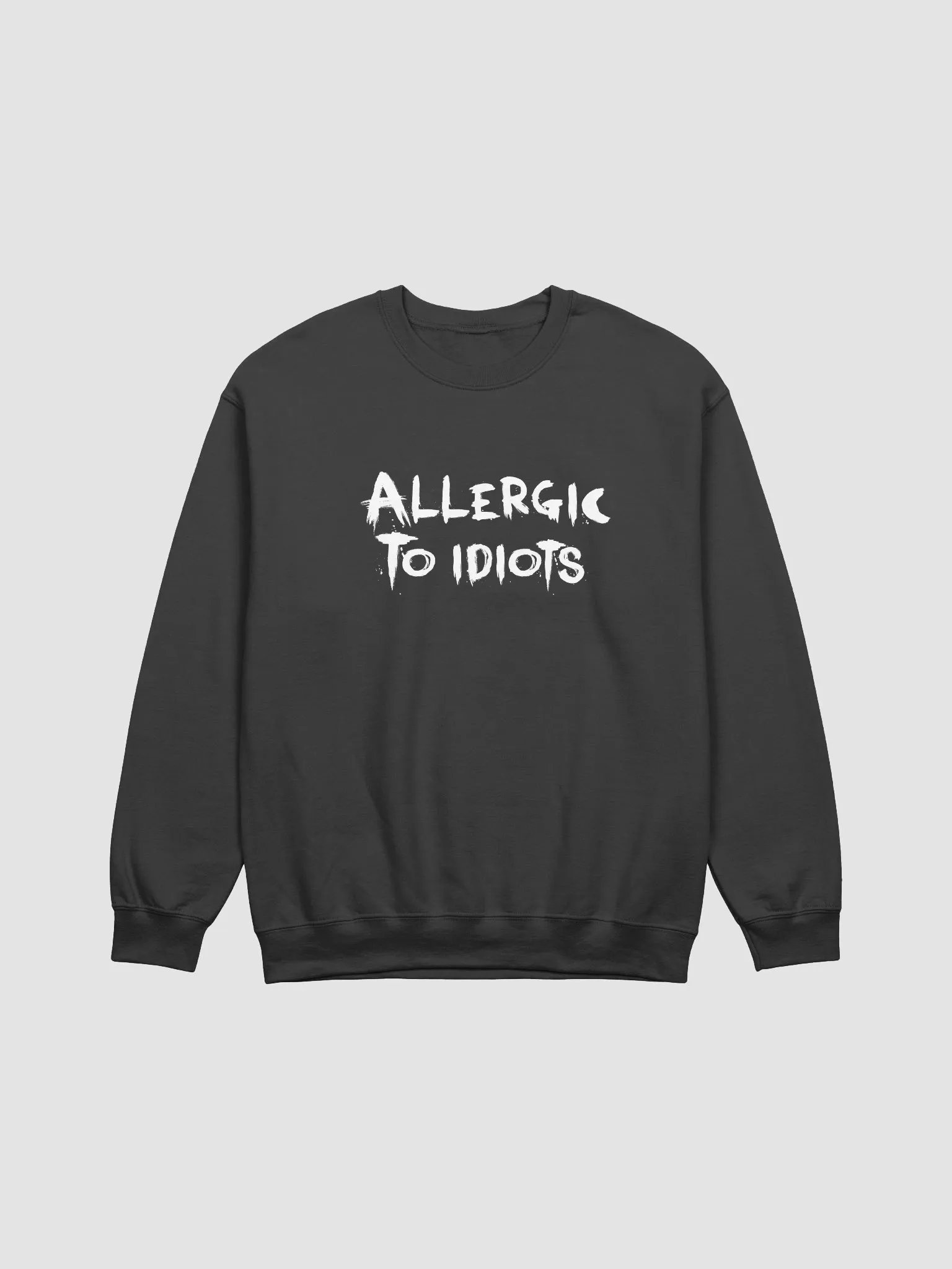 Allergic To Idiots Sweatshirt product image (2)