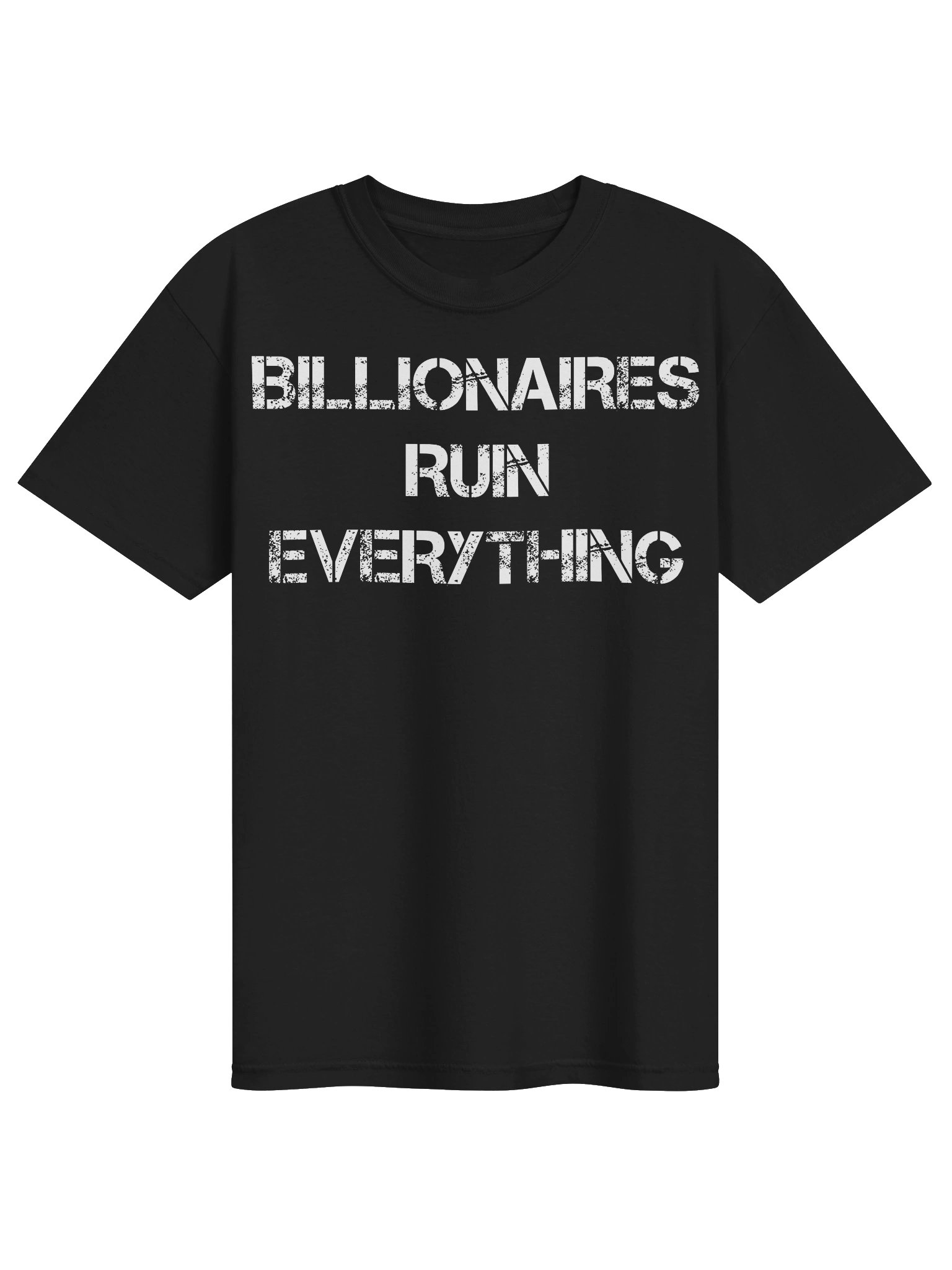 Billionaires ruin everything (black) product image (1)