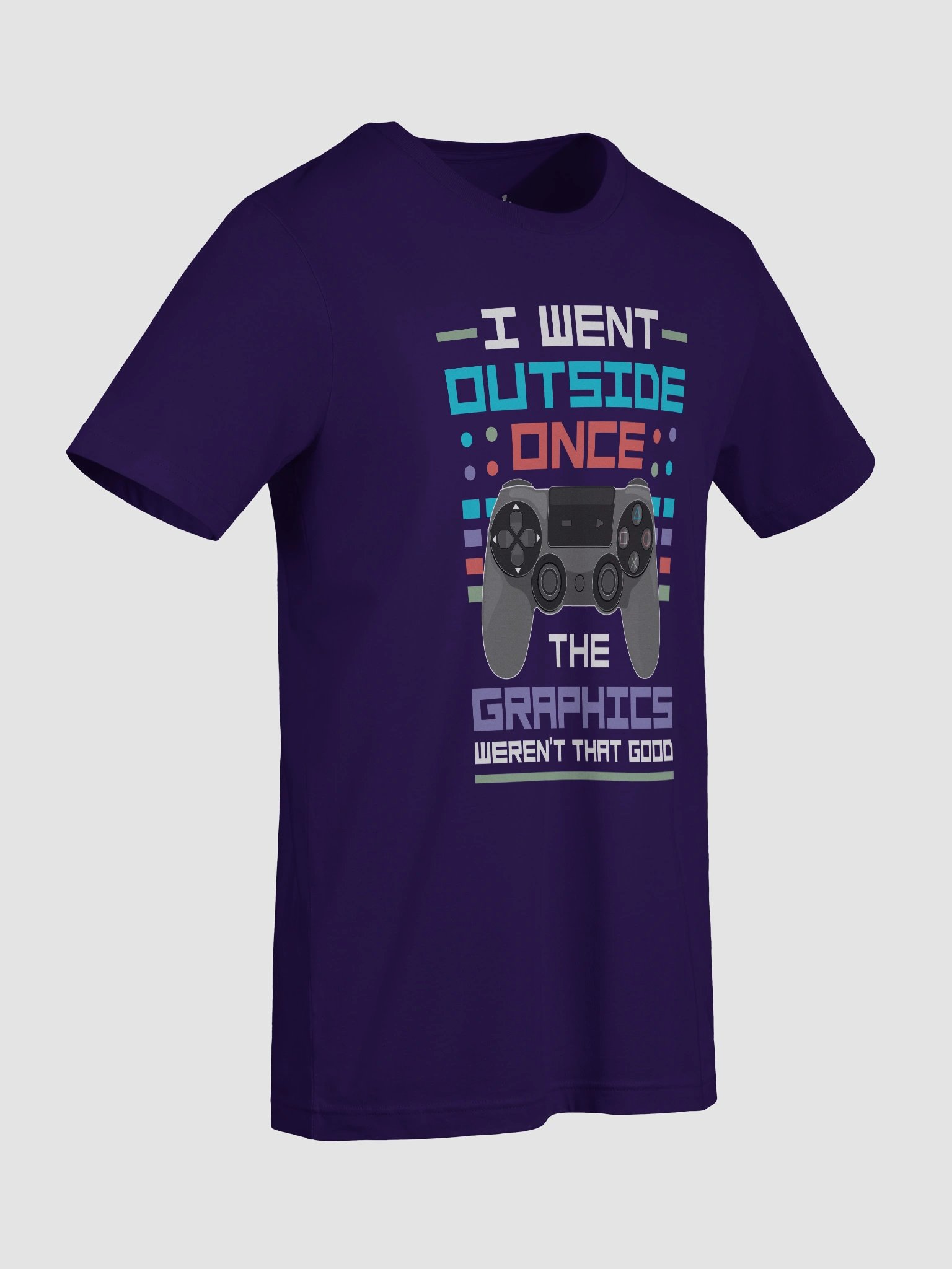 I Went Outside, the Graphics Weren’t That Good – Funny Gamer T-Shirt product image (9)