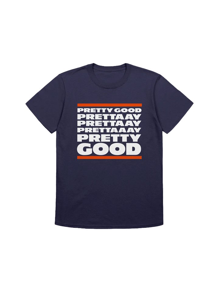 Pretty Good T-Shirt product image (1)